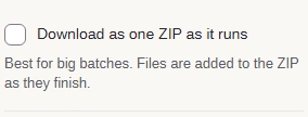 Download as one ZIP as it runs, left unticked.