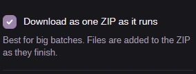 Download as one ZIP as it runs, ticked.