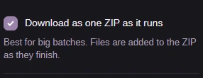 Download as one ZIP as it runs is ticked.