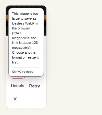 A failed result for the 22,240 × 6,030 panorama with Lossless chosen: the message says it is too large to save as lossless WebP, gives its size in megapixels and the limit, and suggests another format or resizing first.