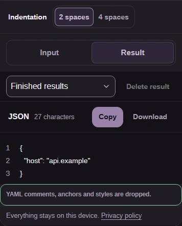 Complete JSON result with the host setting, Copy and Download controls, and the notice YAML comments, anchors and styles are dropped.