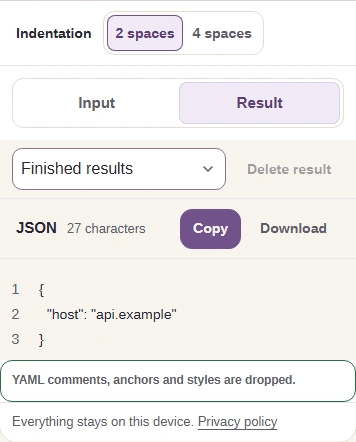 Complete JSON result with the host setting, Copy and Download controls, and the notice YAML comments, anchors and styles are dropped.