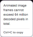 Actual refusal for more than 64 million decoded pixels across all animation frames.