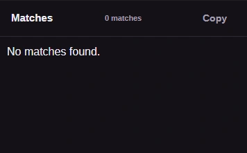 Matches shows 0 matches and No matches found with Ignore case off.