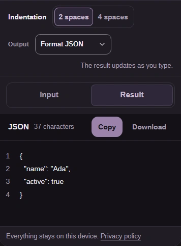 The result updates automatically. Copy puts the JSON on your clipboard; Download saves a .json file.