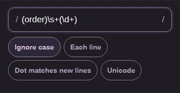 Ignore case switched on, beside Each line, Dot matches new lines and Unicode.