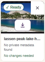 The lassen-peak-lake-helen.jpg tile reads No private metadata found, then No changes needed, with a Download button.
