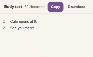 FluffyBench Body text result Café opens at 9. and See you there! on two lines.