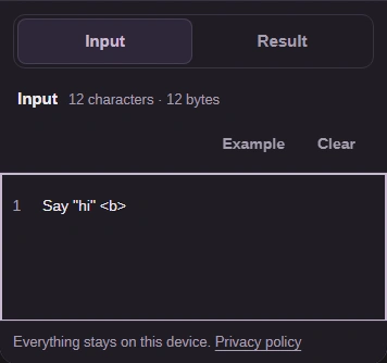 Say "hi" <b> in Input, with the phone Result tab.