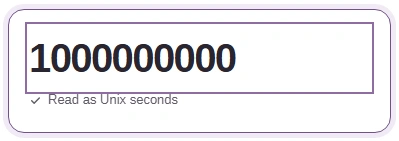 The Timestamp or date box holds 1000000000, with the label Read as Unix seconds under it.