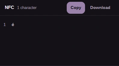 NFC result pane showing é with a size readout of 1 character.