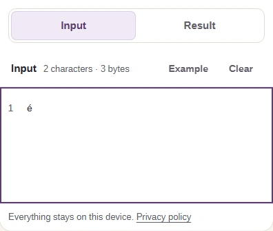 Input box holding an e with a combining accent, which reads 2 characters, 3 bytes, with the Input and Result tabs above it.