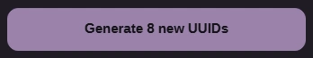 The button now reads Generate 8 new UUIDs.